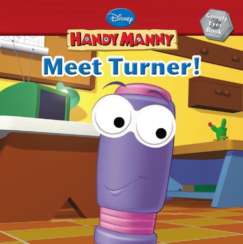 HANDY MANNY:MEET TURNER!