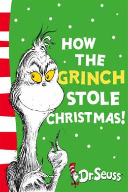 How the Grinch Stole Christmas! (Dr Seuss)
