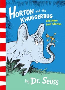 CZD0326_20 Dr Seuss: Horton And The Kwuggerbug And More Lost Stories