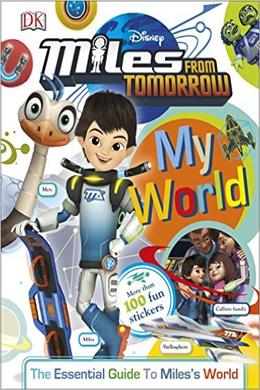 Miles From Tomorrow: My World (The Essential Guide)