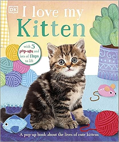 I Love My Kitten (Pop Up Lift Flap)