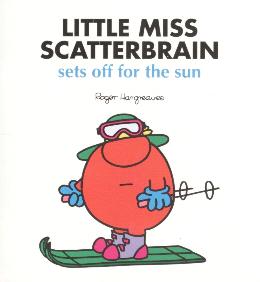 Mr Men Little Miss: Little Miss Scatterbrain Sets Off For The Sun