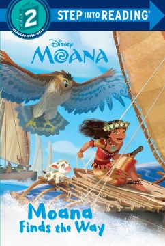 DISNEY MOANA: MOANA FINDS THEWAY (STEP INTO READING STEP 2)