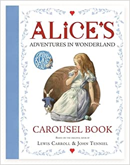 Alice's Adventures in Wonderland Carousel Book