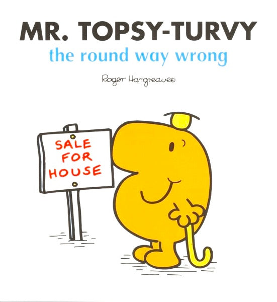 Mr Men: Mr Topsy-Turvy The Wrong Way Round
