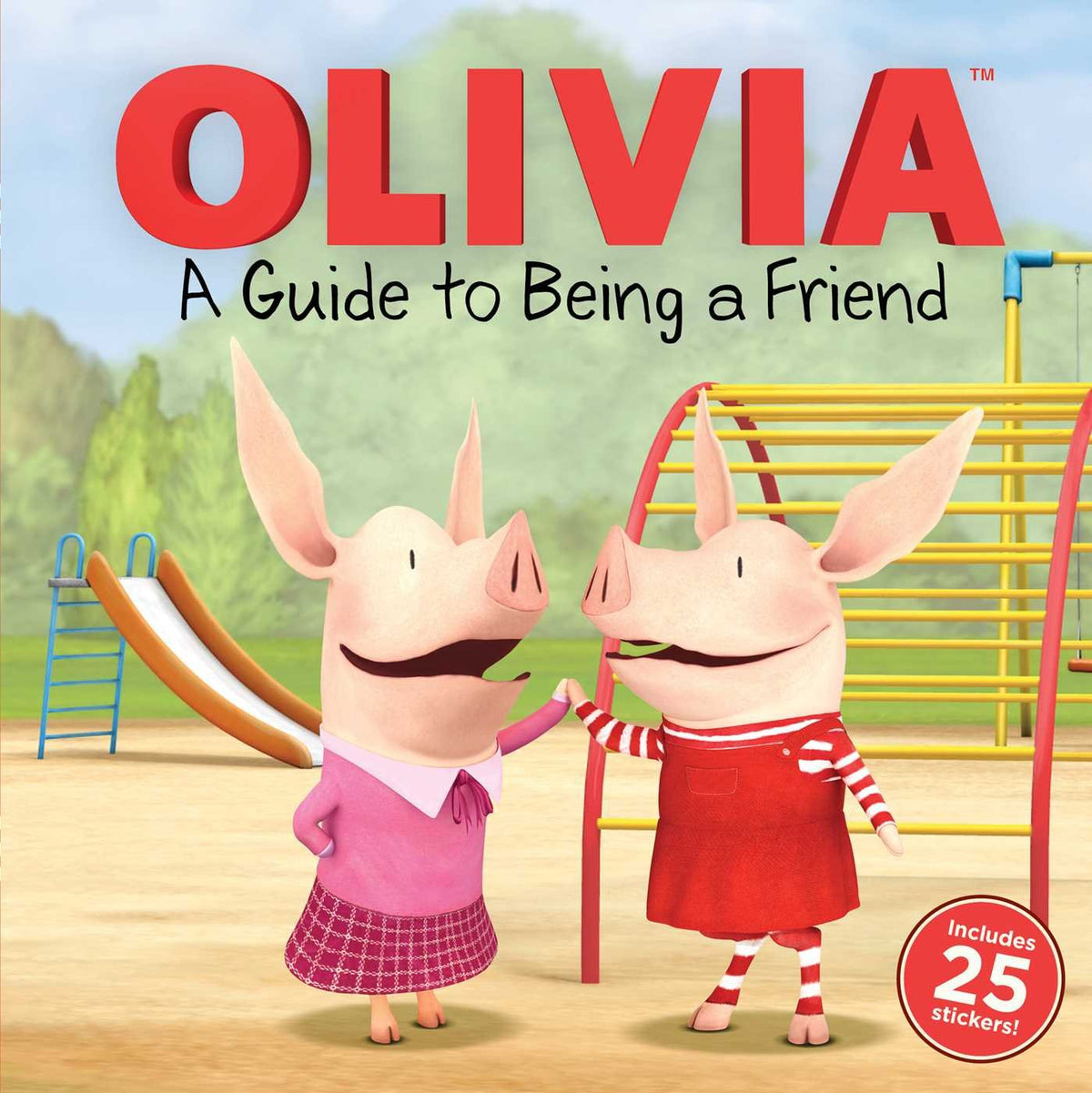 OLIVIA A GUIDE TO BEING A FRIEND