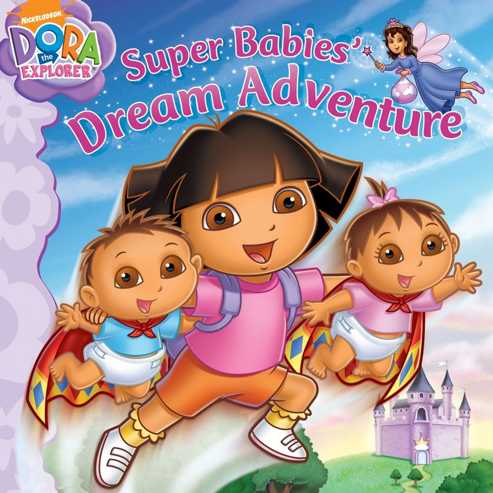 DORA: SUPER BABIES` DREAM ADVENTURE