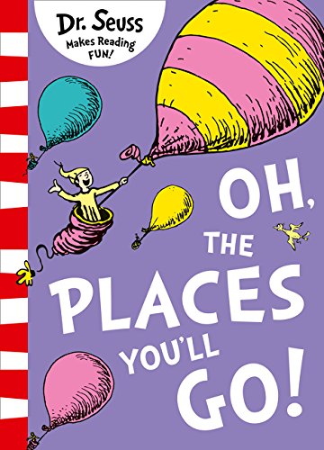 Dr Seuss: Oh, The Places You'll Go!