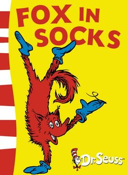 Fox in Socks (Dr Seuss)