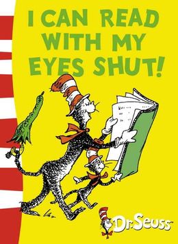 CZD0326_20 I Can Read with My Eyes Shut (Dr Seuss)
