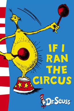 CZD0326_20 If I Ran the Circus (Dr Seuss)