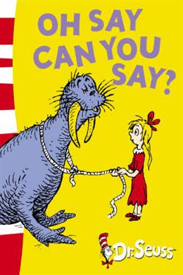 Oh Say Can You Say? (Dr Seuss)