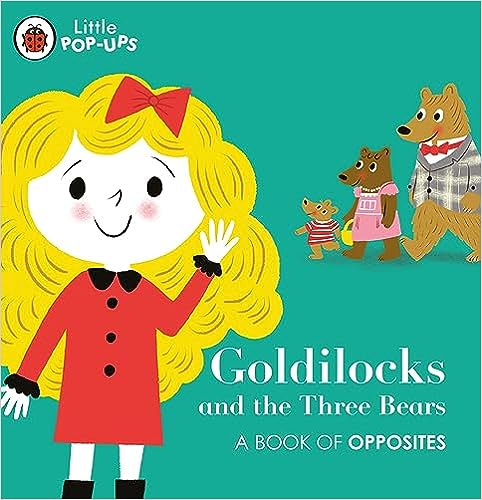 LADYBIRD LITTLE POP-UPS GOLDILOCKS & THREE BEARS (OPPOSITES)
