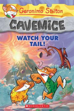 Geronimo Stilton Cavemice #02: Watch Your Tail!