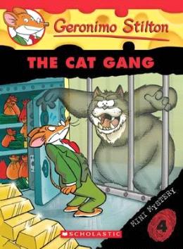 GERONIMO STILTON MINI MYSTERY #04: THE CAT GANG