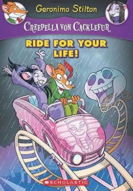 GERONIMO STILTON CREEPELLA #06: RIDE FOR YOUR LIFE!