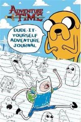 Adventure Time: Dude It-Yourself Adventure Journal