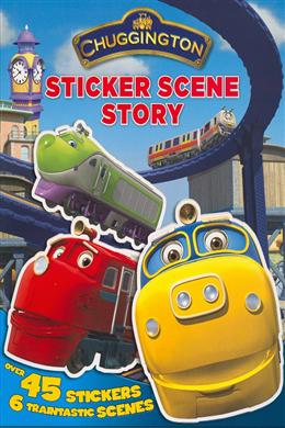 Chuggington Sticker Scene Story: Over 45 Stickers, 6 Trainstastic Scene