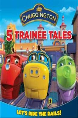 Chuggington: 5 Trainee Tales