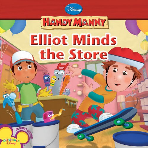 HANDY MANNY: ELLIOT MINDS THESTORE