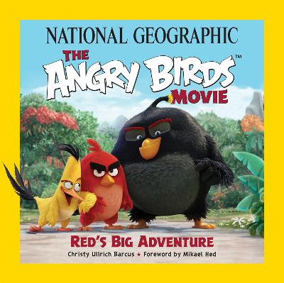 National Geographic The Angry Birds Movie: Red's Big Advent