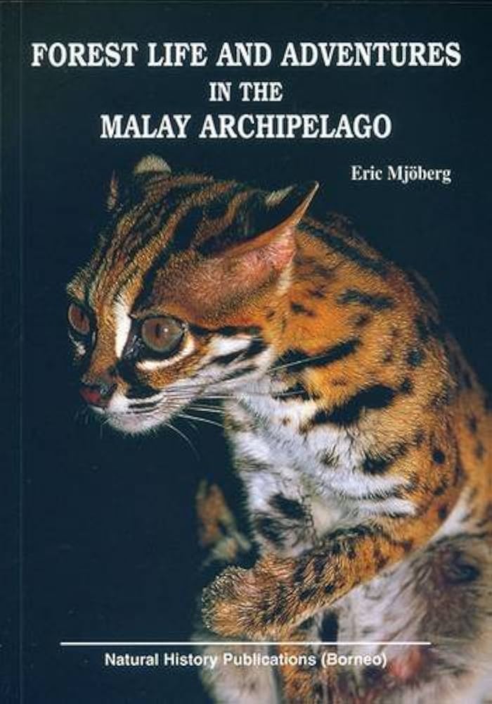 Forest Life and Adventures in the Malay Archipelago