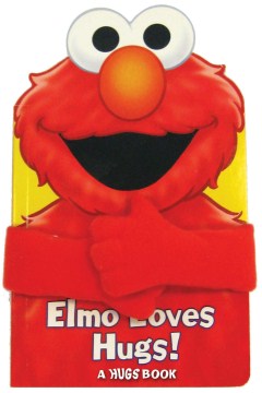 Sesame Street : Elmo Loves Hugs !