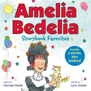 AMELIA BEDELIA STORYBOOK FAVORITES #2