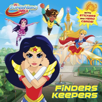 Dc Super Hero Girls Finders Keepers