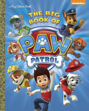 The Big Book of Paw Patrol (Big Golden Book)