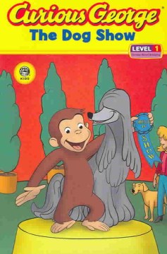 CURIOUS GEORGE AND THE DOGSHOW(EARLY READER)