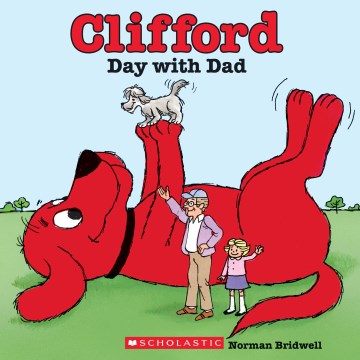 CLIFFORD`S DAY WITH DAD
