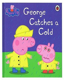 Peppa Pig: George Catches A Cold