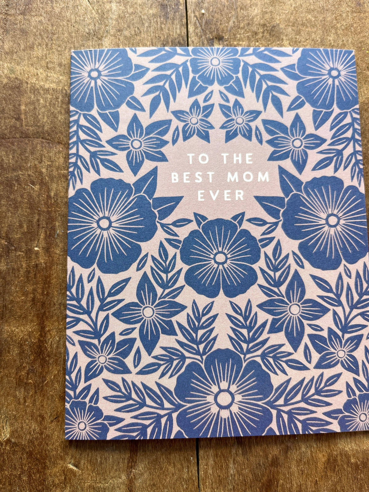 "To the Best Mom Ever," Offset Printed Card, OP19